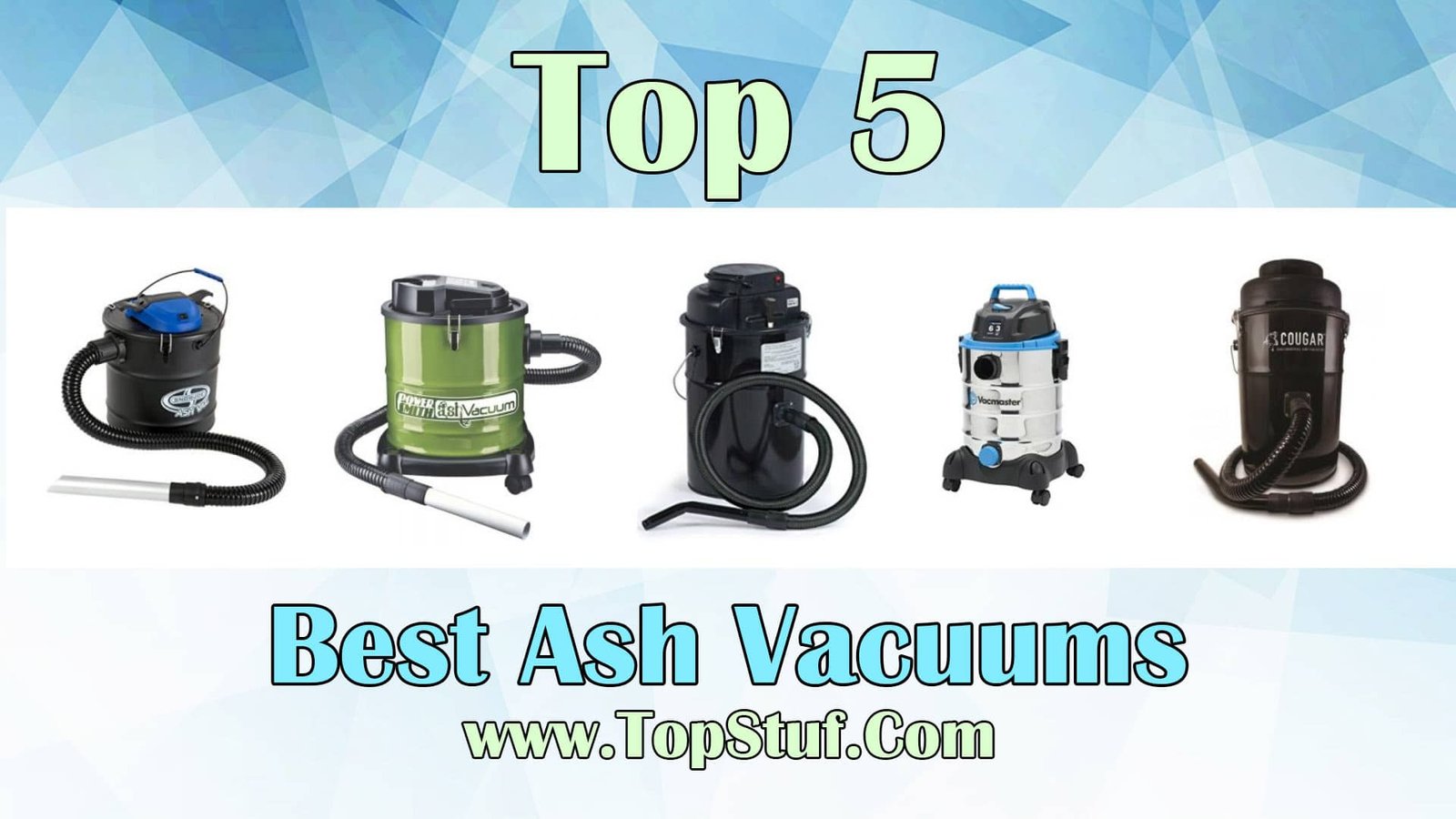 Best Ash Vacuums 2024 Buying Guide and Reviews