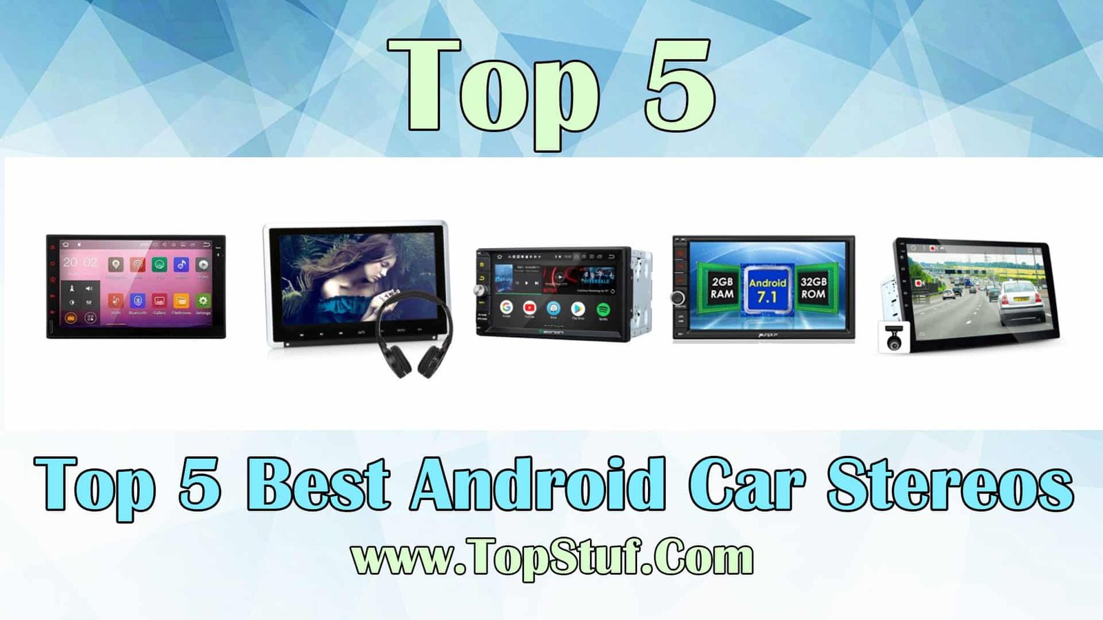 Top 5 Best Android Car Stereos Enjoy Your Ride in 2020