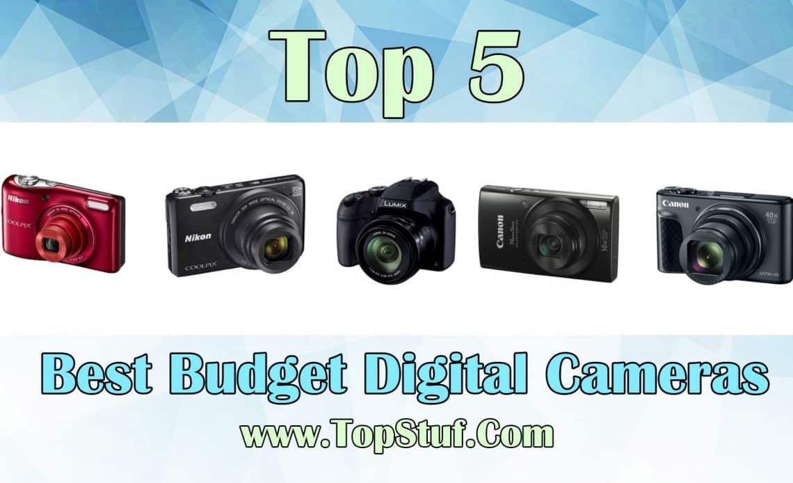 Top 5 Best Budget Digital Cameras Capture your moment in 2020